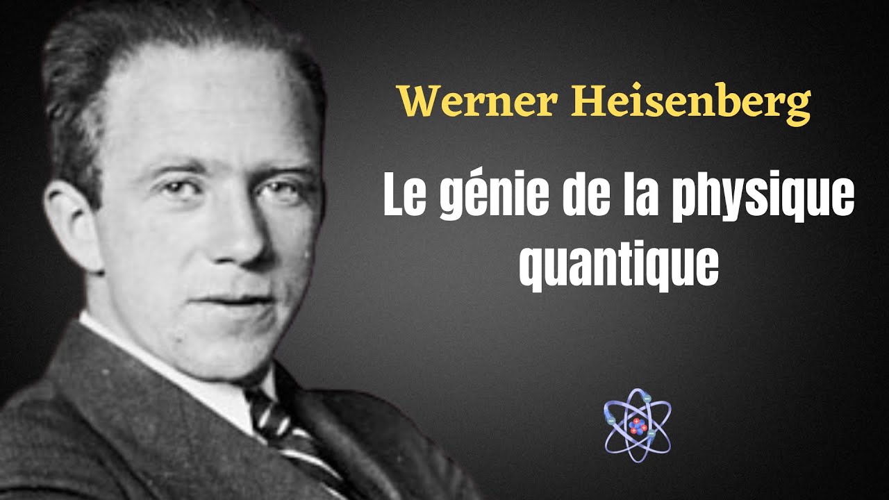 Werner Heisenberg Le père de l'incertitude quantique Le principe d'incertitude YouTube Werner Heisenberg Le père de l'incertitude quantique Le principe d'incertitude YouTube