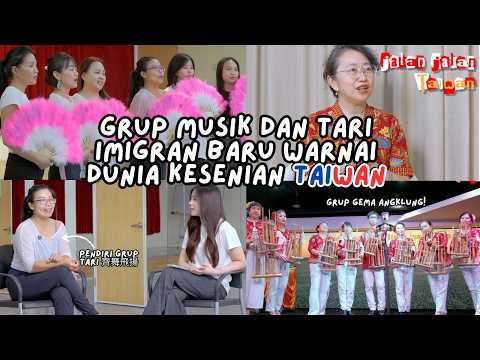 Grup Musik dan Tari Imigran Baru Warnai Dunia Kesenian Taiwan | JJT EP24