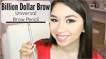 Billion Dollar Brows: Universal Brow Pencil Review