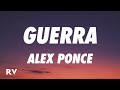 alex ponce - guerra (Letra/Lyrics)