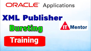 XML Publisher Bursting | Oracle apps R12 @ITMentor.