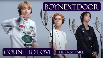 BOYNEXTDOOR - Count To Love / THE FIRST TAKE Reaction | Even Harder To Wait For Their Comeback Now!!