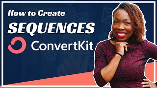 How to create sequences in ConvertKit