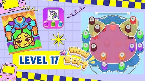 Wool Sort Gameplay | Level 17 | Relaxing Color Sorting Game for Mobile
