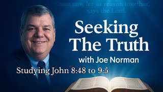 Seeking The Truth with Joe Norman