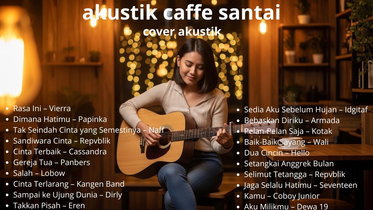 Lagu Cafe Terbaik 2026 – Suasana Santai dengan Acoustic