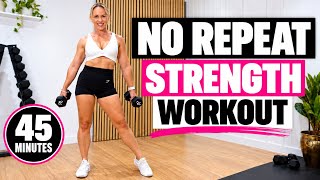 45 Min No Repeat Full Body Strength Workout | Dumbbells