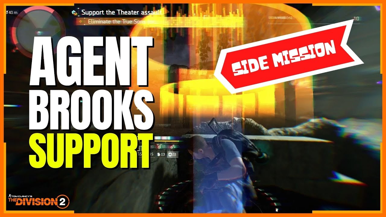 AGENT BROOKS SUPPORT | THE DIVISION 2 SIDE MISSION