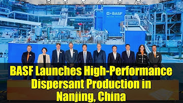 BASF Launches High-Performance Dispersant Production in Nanjing, China | CFRP Technology Explained