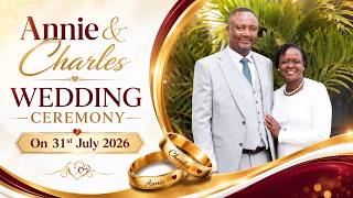 ANNIE & CHARLES WEDDING CEREMONY (31ST JULY 2026)