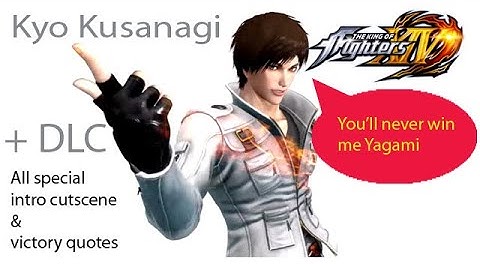 The King Of Fighters XIV ~ All Kyo Kusanagi Special Intro & Victory Quotes/Dialogues