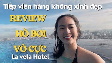Review hồ bơi vô cực tại khách sạn 5 sao La Vela (Sài Gòn)