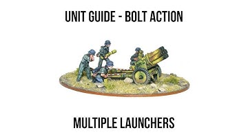Multiple Launcher - Bolt Action Unit Guide