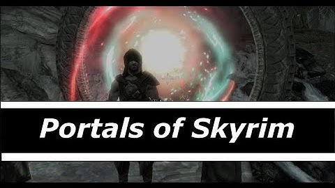 Skyrim Mods Portals of Skyrim