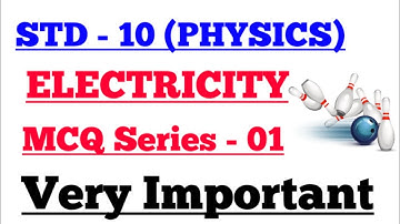 Electricity class 10 MCQs with Answer , Physics chapter 1 Important question