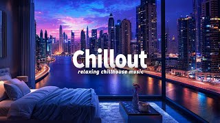 Deep Night Chillout ✨ Wonderful Ambient Lounge Chillout Music ~ Luxury Ambient for Relax