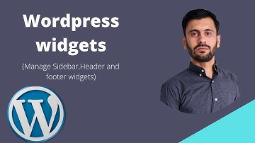 WordPress Widgets | How to manage WordPress Sidebar, Header, and Footer Widgets