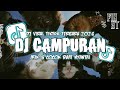 DJ CAMPURAN TERBARU 2026 VIRAL TIKTOK 🎧 FULL BASS JEDAG JEDUG MENGKANE - ENAK BUAT SANTAI &amp; PARTY