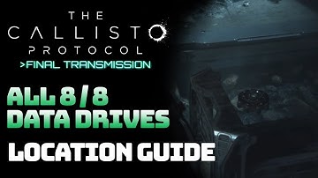 The Callisto Protocol: Final Transmission - All 8 Data Drive Locations || Information Overload