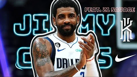 Kyrie Irving Mix - “Jimmy Cooks” feat. 21 Savage