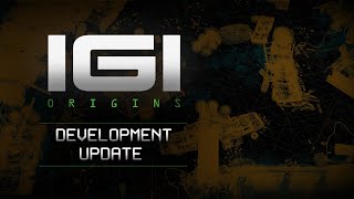When will we see more | I.G.I. Origins: Development Update