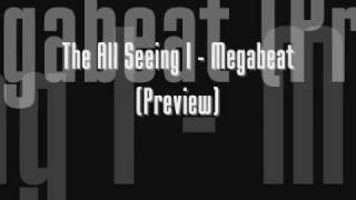 The All Seeing I - Megabeat (Preview)