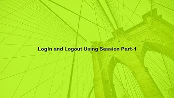 LogIn and Logout Using Session Part  1