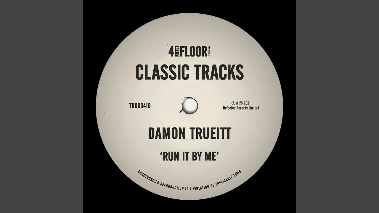 Run It By Me (Todd Edwards Main Version)