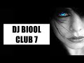 House music  set 115  dj biool  club 7