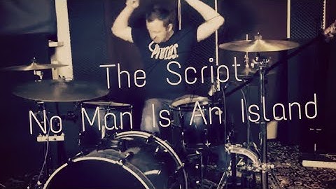 The Script - No Man Is An Island drum cover by Geluz