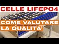 LIFEPO4 COME VALUTARE LA QUALITA'