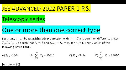 Let a_1,a_2,a_3,…,be an arithmetic progression with a_1=7 and common difference 8. Let T_1,T_2,T_3,…