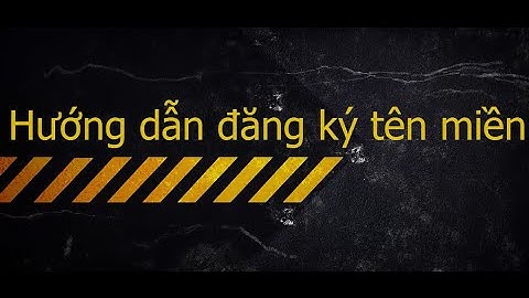 Hướng dẫn đăng ký và cấu hình bản ghi DNS tên miền