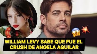William Levy now knows he was Angela Aguilar s platonic love