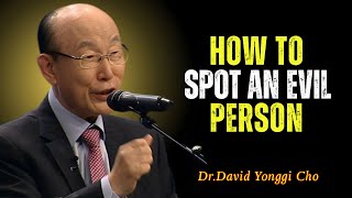 God Is Exposing the Evil Around You — Pay Attention - David Yonggi Cho