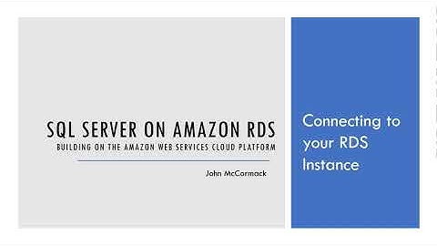 Connecting To Your RDS Instance