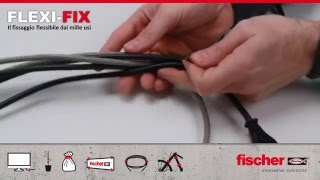 fischer FLEXI-FIX, il fissaggio innovativo elastico multiuso