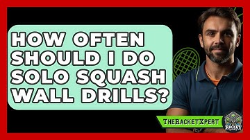 How Often Should I Do Solo Squash Wall Drills? - The Racket Xpert