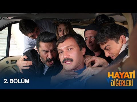 Hayati ve Diğerleri 2. Bölüm