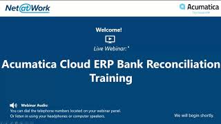 Acumatica Bank Reconciliation Training - Acumatica Cloud ERP