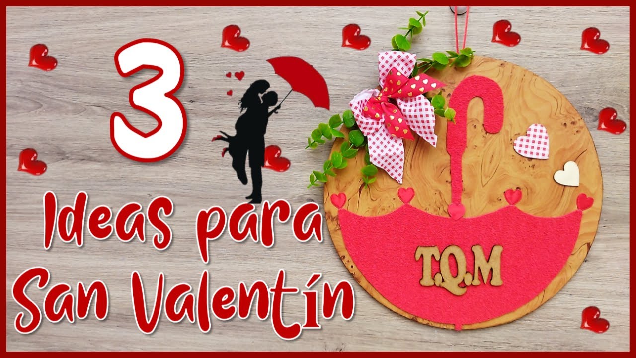 3 IDEAS PARA REGALAR EN SAN VALENTÍN - Crafts for Valentine's Day - Manualidades para regalar