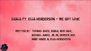Sigala ft. Ella Henderson - We Got Love