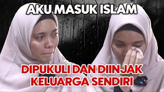 DARI DIPUKUL HINGGA DIINJAK OLEH SANG IBU - PERJUANGAN MUALAF PENUH PILU