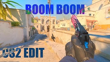 Boom Boom Boom Boom | CS2 EDIT