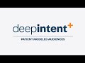 Deepintent patient modeled audiences overview