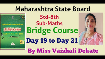#Std-8th#Bridge Course#Day 19 to Day 21#Sub-Maths#Maharashtra State Board#Eng & Semi-Eng Med