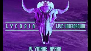 LYCOSIA - YMHAE APAKA (Live Underground part 4)