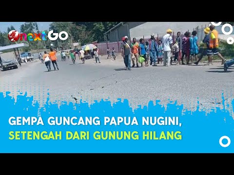 Gempa Bumi Terjang Papua Nugini, Dilaporkan Setengah dari Gunung Hilang | Onext GO