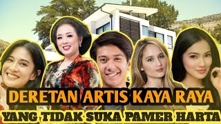 DERETAN ARTIS KAYA DARI LAHIR, TAPI MEREKA TIDAK PERNAH PAMER HARTA || NO 4 TIDAK DI SANGKA ⁉️