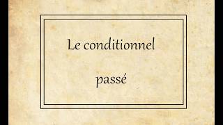 Le conditionnel passé - Past conditional in French